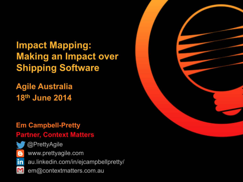 How I Fell in Love With Impact Mapping...